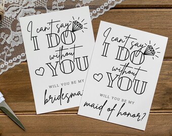 Printable Bridesmaid Proposal Card, Maid of Honor Proposal, I Can't Say I Do Without You Template, Rustic Wedding DIY, Download, Script