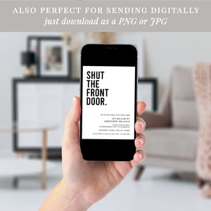 May include: A black and white digital invitation on a smartphone screen that reads "SHUT THE FRONT DOOR." The invitation is for a housewarming party at 374 Willow St, Andover, MA 01810 on Saturday, April 13th at 7:00pm.