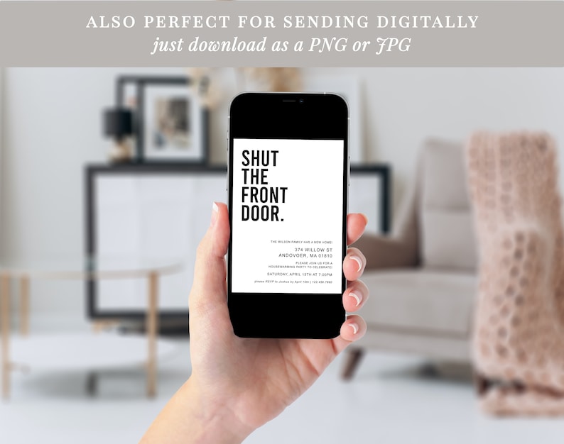May include: A black and white digital invitation on a smartphone screen that reads "SHUT THE FRONT DOOR." The invitation is for a housewarming party at 374 Willow St, Andover, MA 01810 on Saturday, April 13th at 7:00pm.