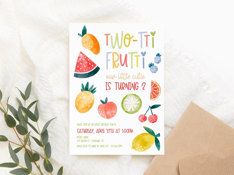 May include: A colorful invitation card with a fruit theme. The text reads "TWO-TTI FRUTTI our little cutie IS TURNING 2". The card is decorated with various fruits, including a watermelon, pineapple, mango, peach, lemon, lime, cherries, and blueberries.
