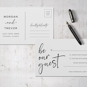 May include: A white postcard with black text. The top half of the postcard says "MORGAN and TREVOR JULY 13TH, 20XX CHICAGO, ILLINOIS" and the bottom half says "be our guest" with a checkbox for "ACCEPTS WITH PLEASURE", "DECLINES WITH REGRET", and "DIETARY RESTRICTIONS". The text "KINDLY RESPOND BY JUNE 1ST" is at the bottom of the postcard.