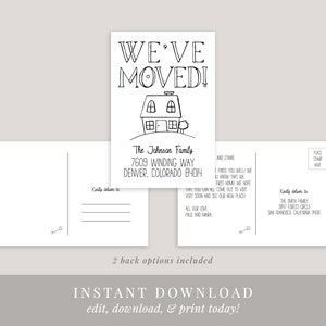 May include: A black and white printable postcard design with a house illustration and the text "We've Moved!"  The postcard includes a space for the new address and a message. The text "The Johnson Family" and "7609 Winding Way, Denver, Colorado 84014" is included.  The back of the postcard has a space for a message and a return address.