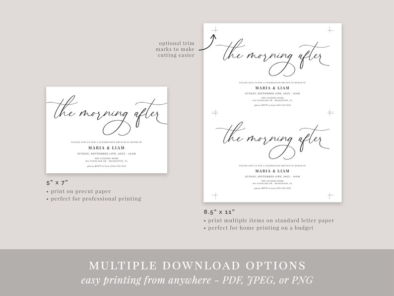 May include: Two printable versions of a wedding after-party invitation. The invitation features the text "the morning after" in elegant calligraphy. The smaller version is 5 inches by 7 inches and the larger version is 8.5 inches by 11 inches.