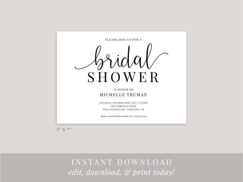May include: A black and white printable bridal shower invitation with the text "PLEASE JOIN US FOR A bridal SHOWER IN HONOR OF MICHELLE TRUMAN SATURDAY, OCTOBER 14TH, 2022 | 2:00PM THE POMPELLO ROOM 5384 LOUGHLIN RD | PORTLAND, OR"