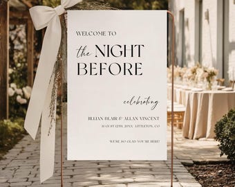 Printed + Shipped The Night Before Minimalist Wedding Rehearsal Dinner Welcome Sign, Rehearsal Dinner Poster, Editable, Easel Sign, AD25