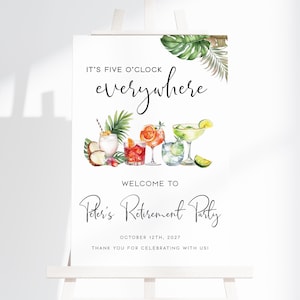 Retirement Party Sign Template, It&#39;s Five O&#39;Clock Everywhere Retirement Party Welcome Sign, Funny Retirement, Printable, Editable, AD54