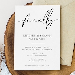 Könnte beinhalten: Eine weiße Karte zur Ankündigung einer Verlobung mit schwarzem Text. Die Karte lautet "finally" in Kursivschrift, gefolgt von "Lindsey & Shawn are engaged!"  Die Karte enthält auch das Datum, die Uhrzeit und den Ort der Verlobungsfeier. Der Text lautet "Please join their families for an engagement celebration June 16th, 2023 at 7 o'clock in the evening the wilson estate 834 main st | miami, fl please rsvp to jane | (555) 555-5555"