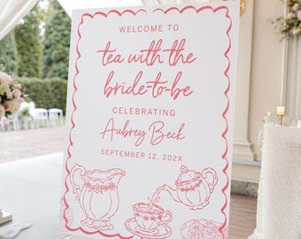 Printed + Shipped Tea With The Bride To Be Bridal Shower Welcome Sign, Hand Drawn Wedding Shower Sign, Pink Shower Decor, Custom, AD77