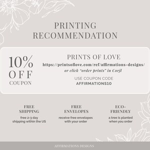 May include: A light beige graphic with floral accents and text promoting "Prints of Love." It offers a 10% off coupon with code AFFIRMATIONS10. The image also mentions free shipping and envelopes, and an eco-friendly initiative.