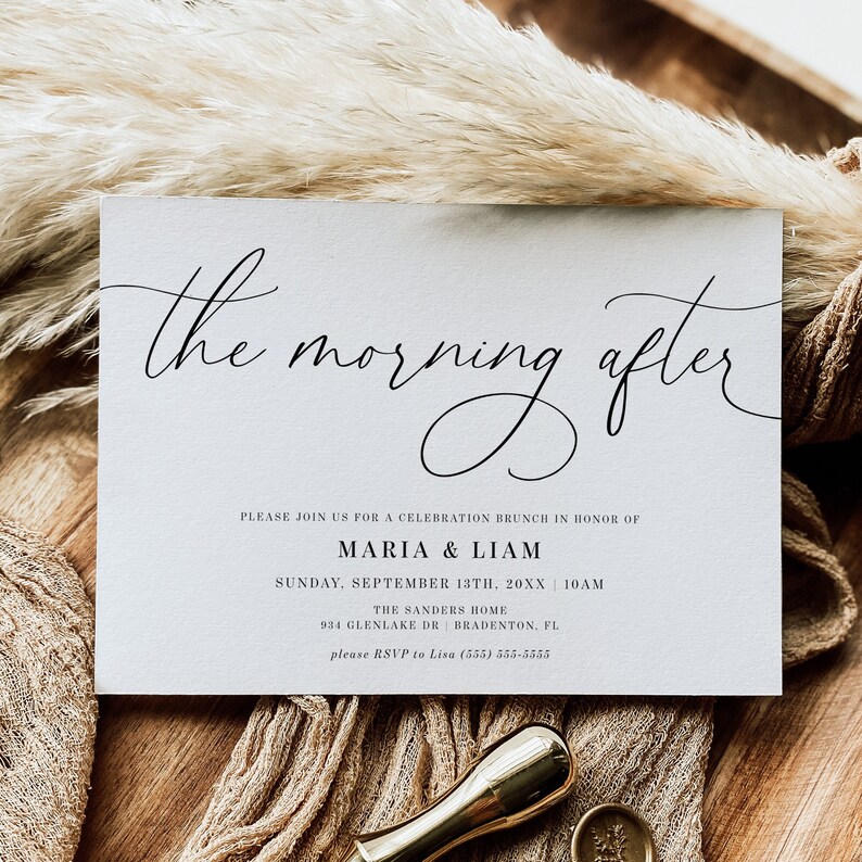 May include: A white invitation card with the text "the morning after" in black cursive script. The invitation is for a celebration brunch in honor of Maria & Liam on Sunday, September 13th, 20XX at 10 AM. The event will be held at The Sanders Home, 934 Glenlake Dr, Bradenton, FL. The RSVP information is "please RSVP to Lisa (555) 555-5555".