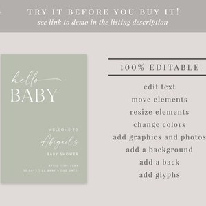 May include: A green baby shower invitation with white text that says "hello baby" and "Welcome to Abigail's Baby Shower". The date is April 15th and it says "35 days till baby's due date".
