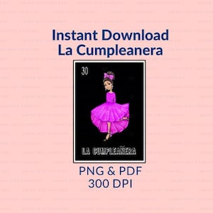 La Cumpleanera Loteria Card PNG PDF 300 DPI Digital File for graduation* Digital File Only