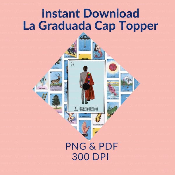 El Graduado Loteria Card Graduation Cap Topper with background 2024 PNG PDF 300 DPI Digital File for graduation * Senior 24 *