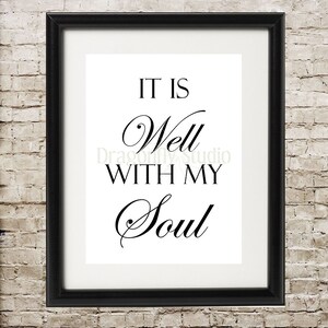 It Is Well With My Soul,  Hymn, Inspirational,   Printable Digital Download, Scripture Wall Art, Home Decor