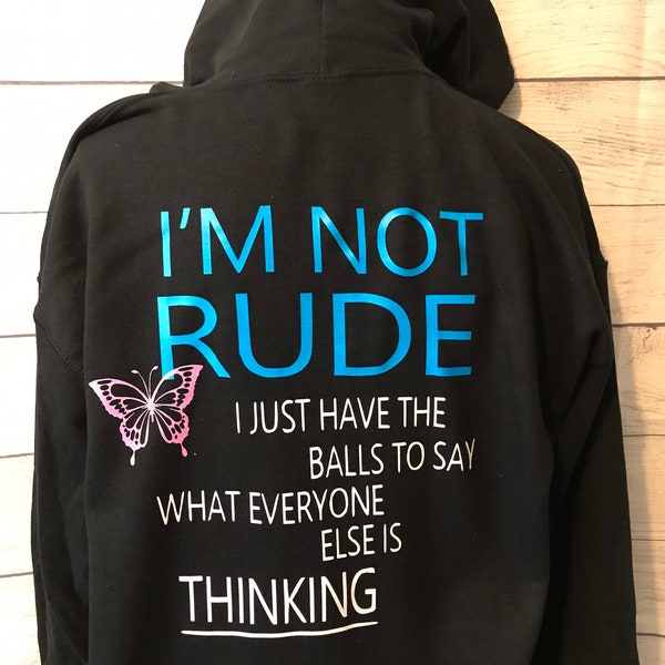 I’m not rude hoodie