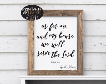 Downloadable Prints | As For Me And My House We Will Serve The Lord | Joshua 24:15 | Printable Wall Art | Christian Scripture Art