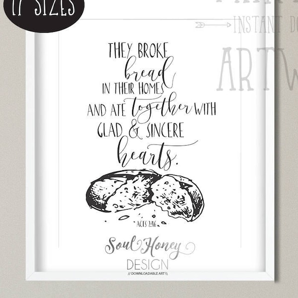 Downloadable Prints | They Broke Bread In Their Homes | Acts 2 | Bible Verse Scripture | Kitchen Dining Room Decor | Printable | Farmhouse