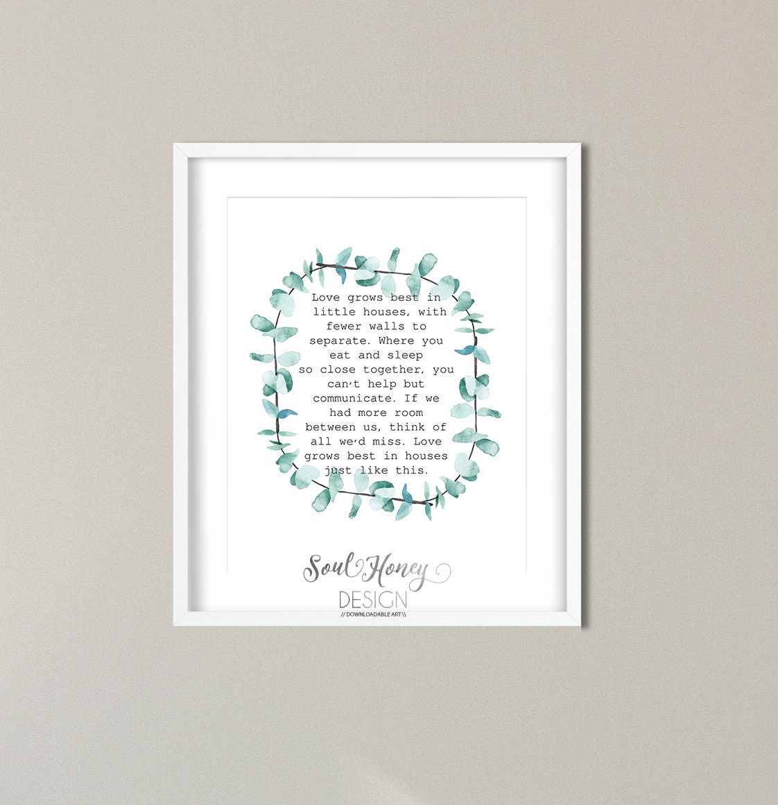 Downloadable Prints Love Grows Best In Little Houses | Etsy