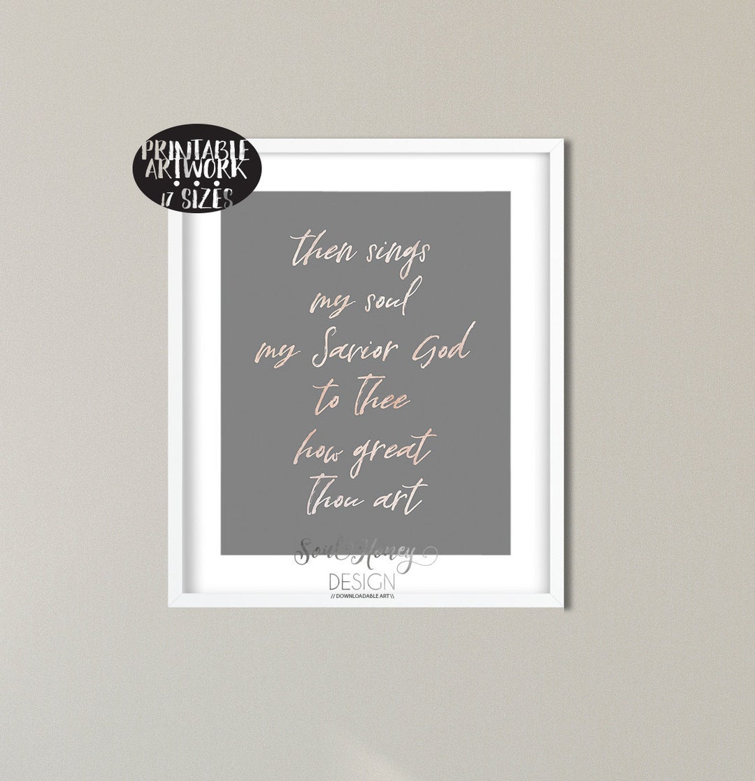 Then sings my soul my savior god to thee how great thou art printable