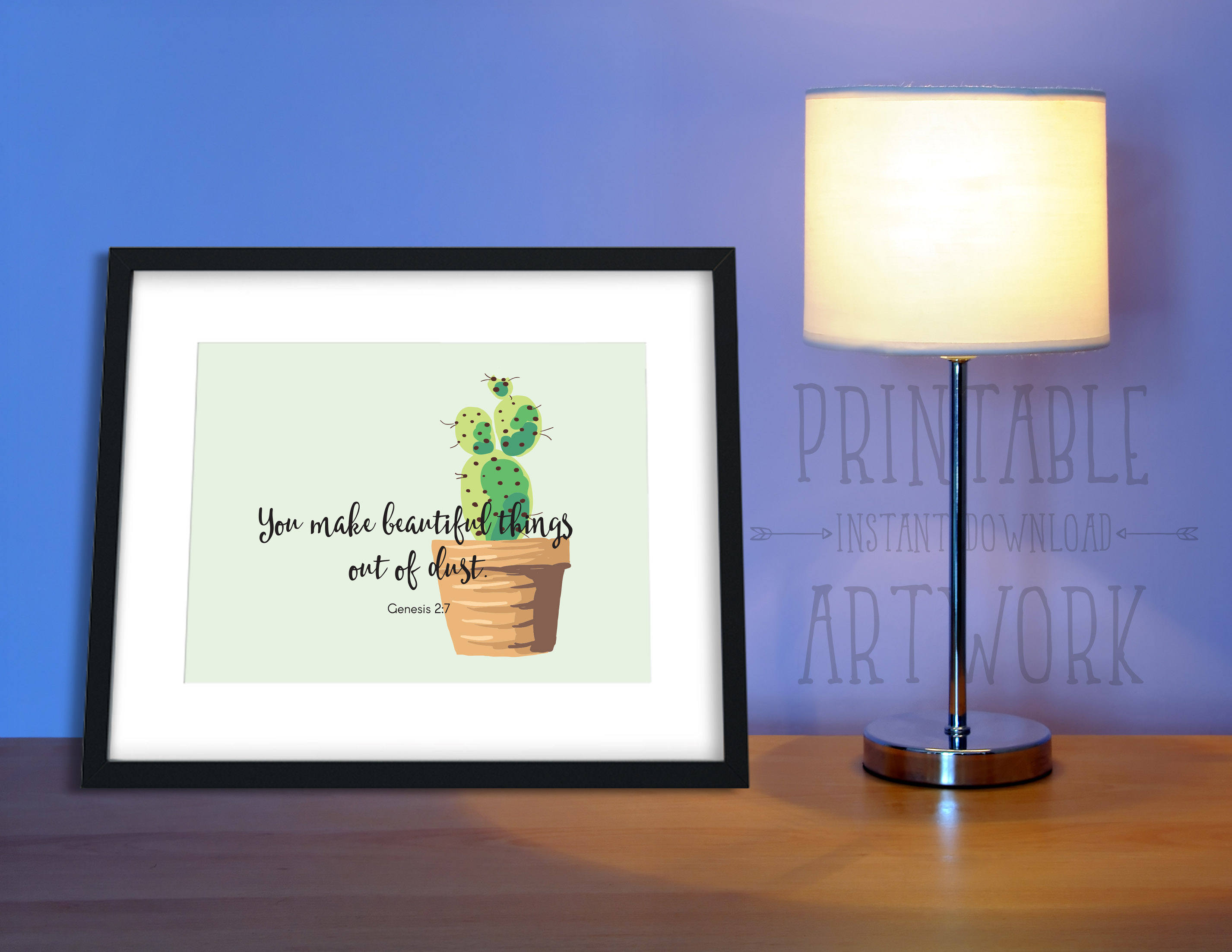 You Make Beautiful Things Out Of Dust Genesis 2:7 Cactus | Etsy Australia