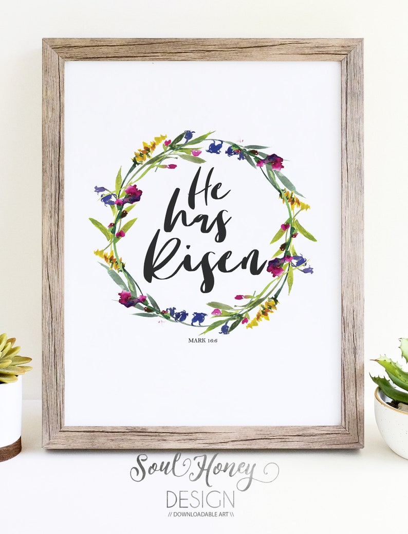 He Has Risen Downloadable Prints Easter Printable Printable Wall Art ...