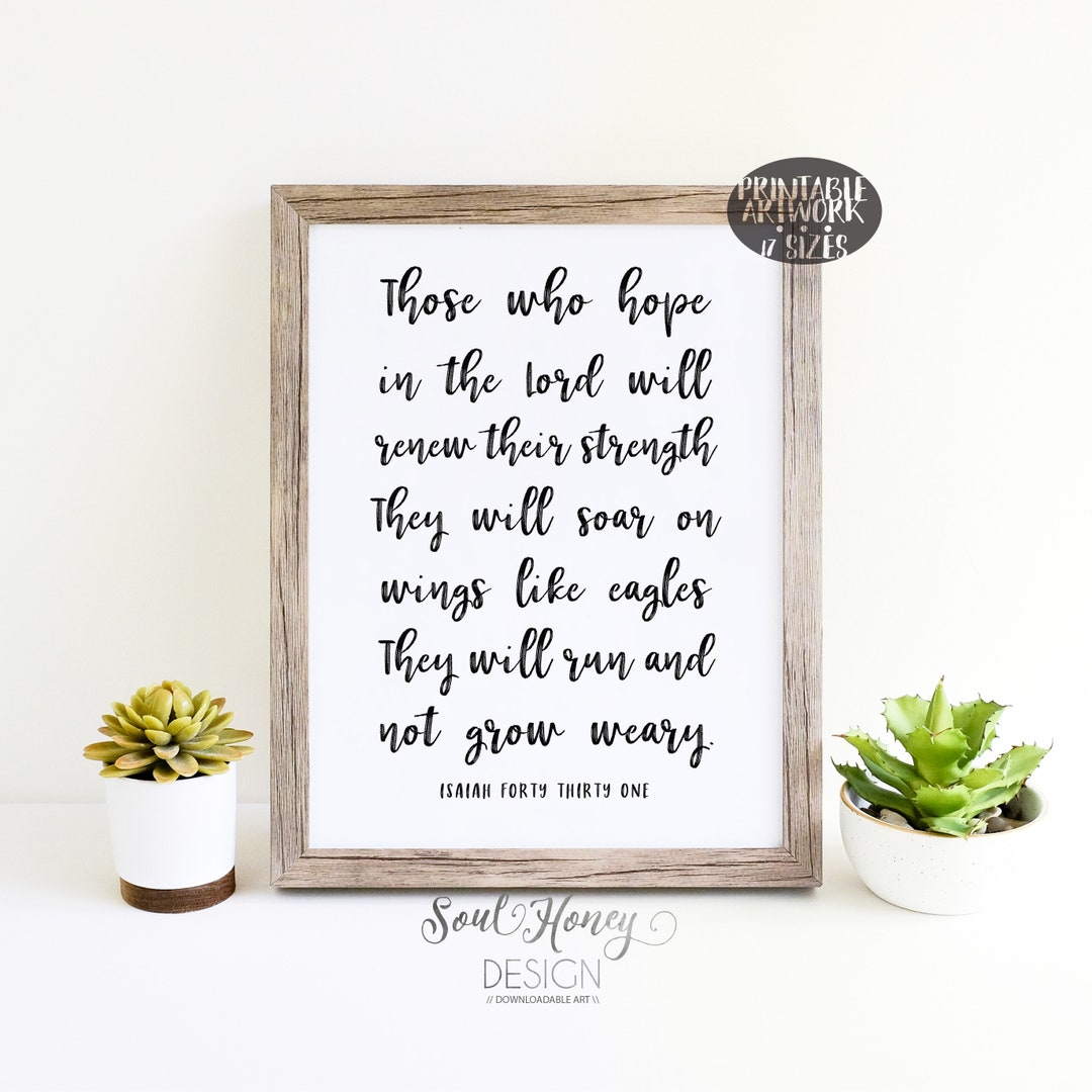 Printable Wall Art Those Who Hope in the Lord Will Renew Their Strength ...