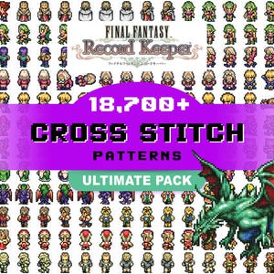 18,700+ Final Fantasy Cross Stitch Patterns | Ultimate Mega Collection | Gamer | Digital PDF