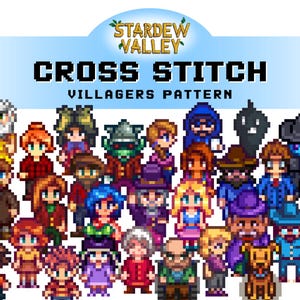Könnte beinhalten: Ein Kreuzstichmuster mit pixeligen Charakteren aus Stardew Valley. Das Bild enthält den Text "Stardew Valley" und "Cross Stitch Villagers Pattern". Die Charaktere sind vielfältig, mit verschiedenen Haarfarben, Outfits und Accessoires.