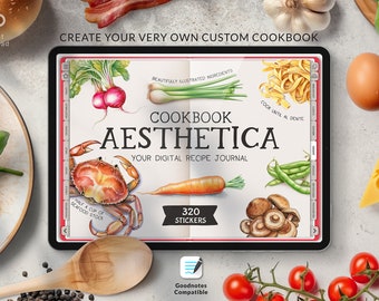 Cookbook Aesthetica - Digital Recipe Journal | 320+ DIGITAL STICKERS | Digital Planner | Pre-cropped Cooking Stickers | Goodnotes Planner