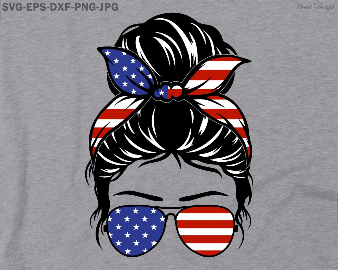 4th of July Messy Bun Hair SVG American Patriotic Mom Bun ...