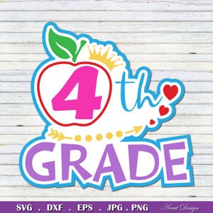 4th Grade Svg, 1st day of school Svg, Back to school, school Svg, T shirt Svg, For Cricut and Silhouette Cameo, Svg Eps Dxf Png Jpg files
