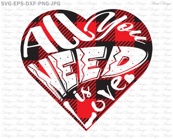 Download All You Need Is Love Svg Valentine Svg Files For Cricut Etsy SVG, PNG, EPS, DXF File
