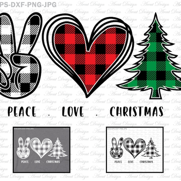 3 Choices of Peace Love Christmas design files svg, buffalo plaid Christmas svg, Christmas Tree svg for cricut and silhouette Cameo