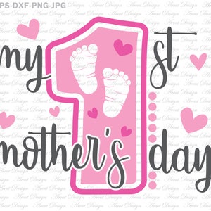 Meu primeiro dia das mães svg, dia das mães svg, svg eps png dxf Arquivos de corte, arquivos svg para Cricut, Desenhos svg fofos impressos para camisas citação svg