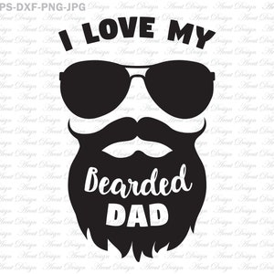 Ich liebe meine bärtigen Papa Svg, Sonnenbrille Svg, Väter Tag Svg, fa thor Shirt, wie ein Vater, ich liebe meinen Vater Svg, Papa Svg, Vater Svg