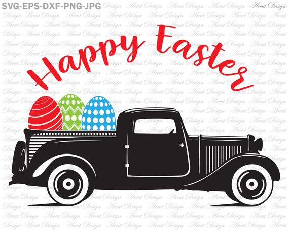 Download Happy Easter Eggs Old Truck Svg Easter Vintage Truck Svg Etsy
