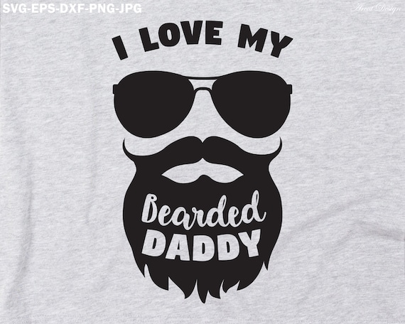 Free Free 241 I Love My Bearded Daddy Svg Free SVG PNG EPS DXF File