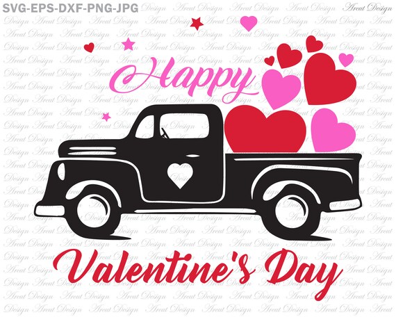Download Happy Valentine S Day Svg Valentines Truck Svg Old Truck Etsy