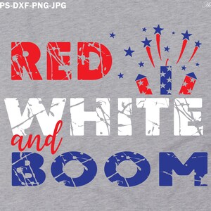 rojo blanco y boom svg, patriótico svg, 4 de julio svg, día de la independencia svg, cuatro de julio svg, fuegos artificiales svg, american svg, 4 de julio svg,