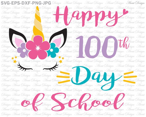 Happy 100th Day Of School Svg 100 Days Svg 100th Day Of Etsy