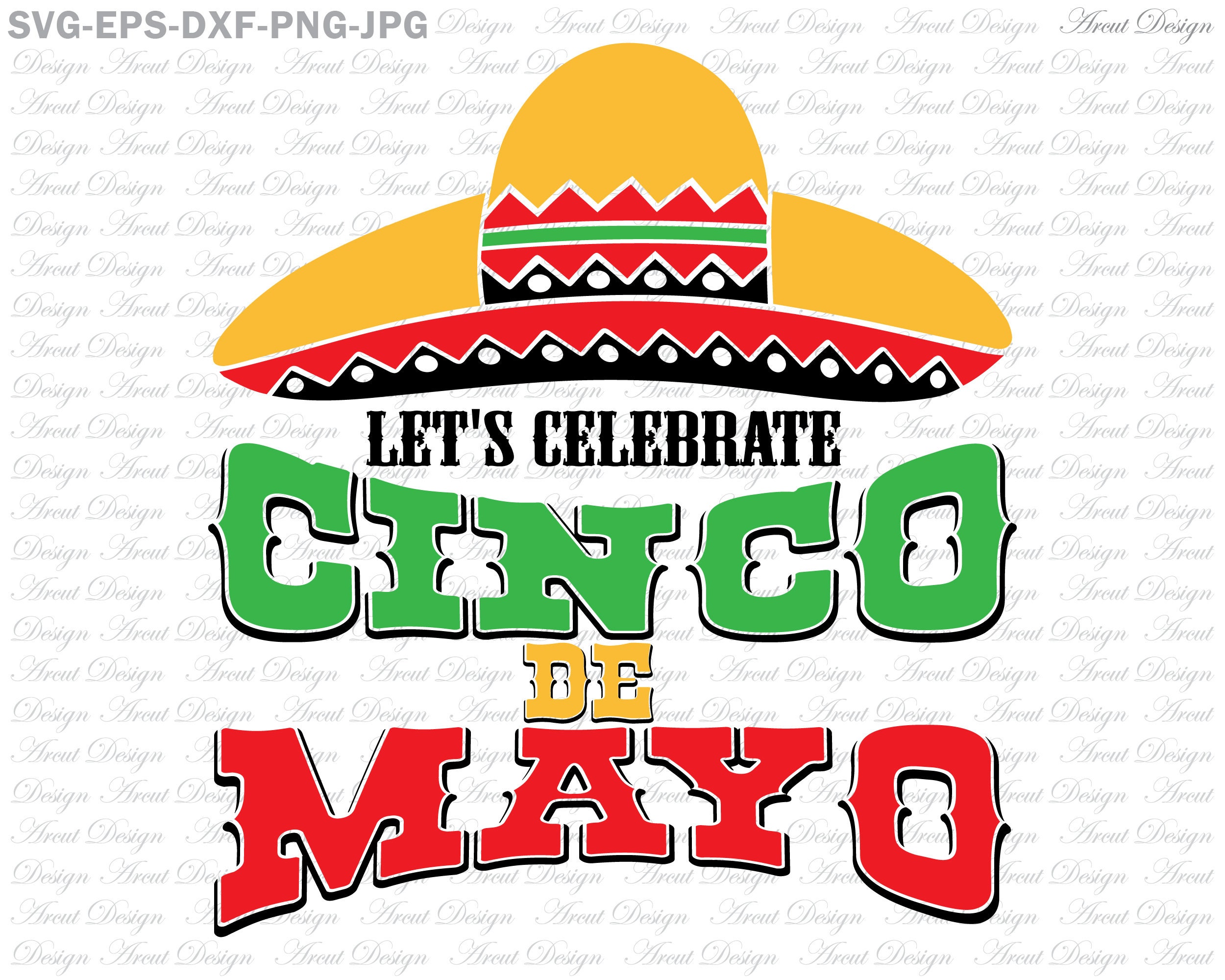 Download Svg File Cinco De Mayo Cut File Fiesta Cinco De Mayo Mexico Svg Svg Fiesta Svg Design Cinco De Drinko Cinco De Mayo Shirt Design Scrapbooking Papercraft Delage Com Br
