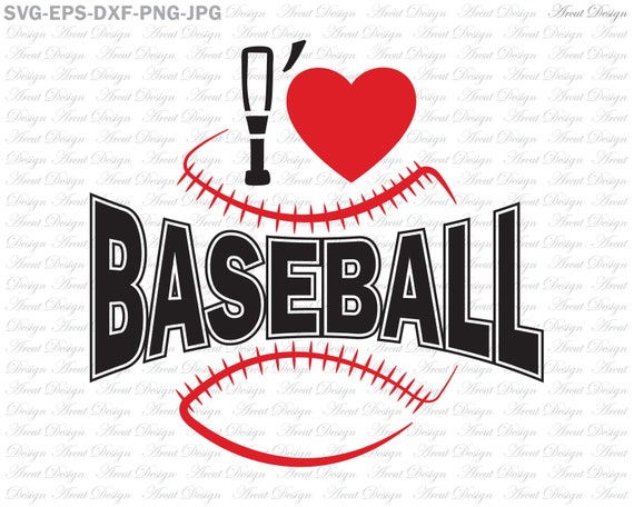 I Love Baseball Svg Baseball Svg Cut Files Designs Svg Etsy