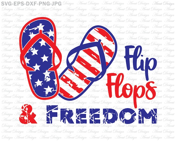 Download 4th Of July Svg Flip Flops Freedom Svg Patriotic Svg Etsy