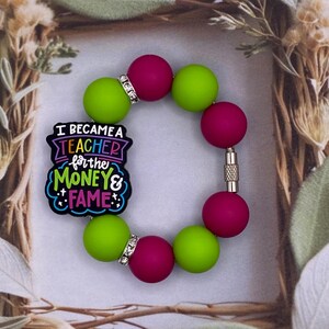 Funny Teacher Cup Charm: &quot;I Became a Teacher for the Money & Fame&quot;