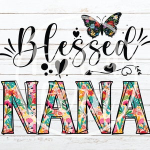 Blessed Nana Bunte PNG Sublimation, Schmetterling Oma PNG, Sublimation Designs Downloads, Digitale Designs für Sublimation, Gesegnet