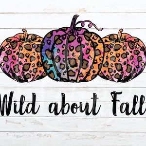 Wild About Fall Bunte Tier Druck Kürbisse, PNG Sublimation, Herbst PNG Downloads, Digitale Designs für Sublimation
