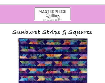 Sunburst Strips & Squares Quilt - Print Pattern