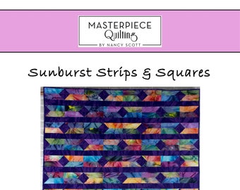 Sunburst Strips & Squares Quilt - PDF Pattern