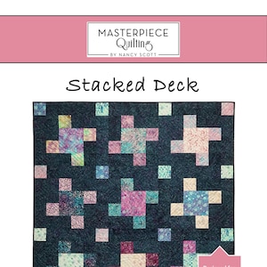 May include: A quilting pattern called "Stacked Deck" by Nancy Scott. The pattern is designed for 10-inch precut squares and results in a finished quilt measuring 73 inches by 73 inches. The pattern is for beginners.