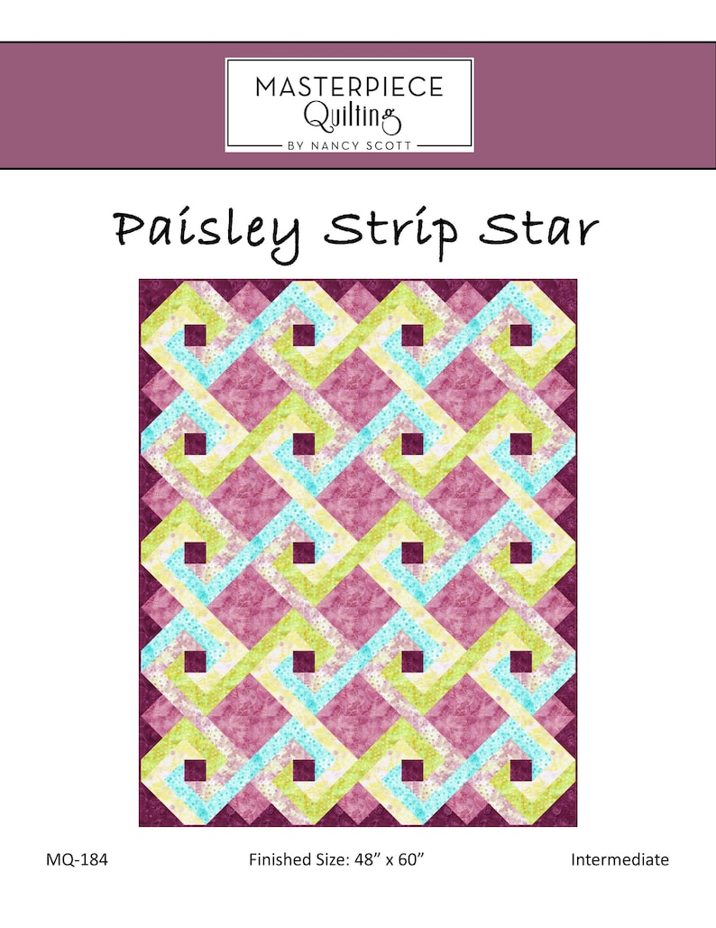 May include: A quilting pattern called "Paisley Strip Star" by Nancy Scott. The pattern features a colorful quilt design with pink, green, yellow, and blue fabrics. The finished size of the quilt is 48 inches by 60 inches. The pattern is labeled as "Intermediate" difficulty.